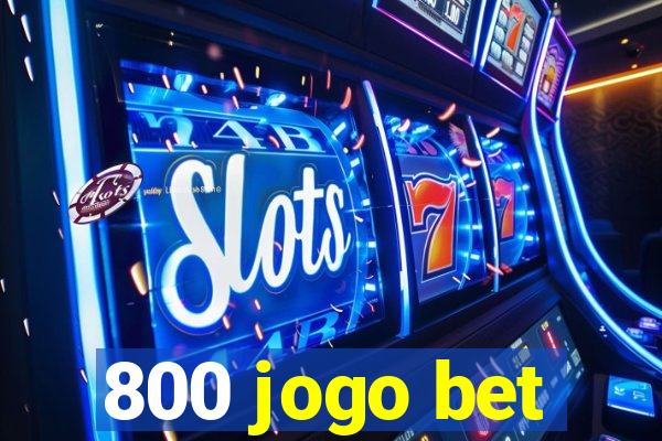 800 jogo bet